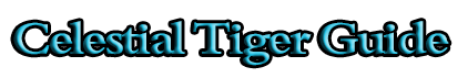 Celestial Tiger Guide